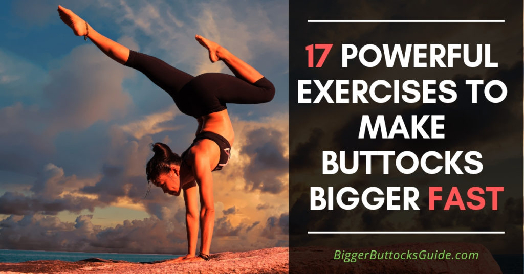 Exercises To Make Buttocks Bigger
